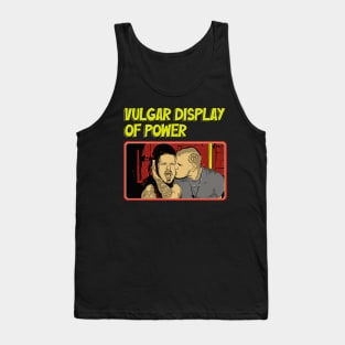 Vulgar display of power comic art Tank Top